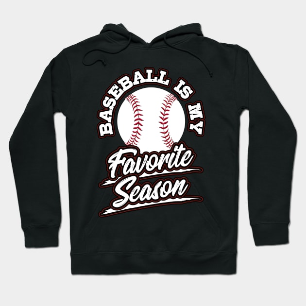 Baseball is My Favorite Season Sports Fan Mom Gift Hoodie by aneisha